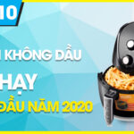 Top 10 Noi Chien Khong Dau Ban Chay Nhat 6 Thang D